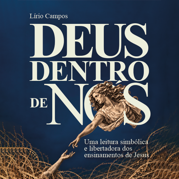 Deus Dentro de Nós — Lírio Campos